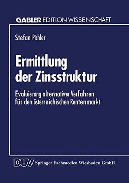portada Ermittlung der Zinsstruktur: Evaluierung alternativer Verfahren für den österreichischen Rentenmarkt