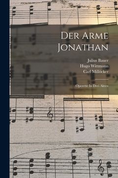 portada Der Arme Jonathan: Operette In Drei Akten (en Inglés)