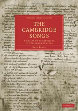 portada The Cambridge Songs: A Goliard's Songbook of the Eleventh Century (Cambridge Library Collection - History of Printing, Publishing and Libraries) (en Inglés)