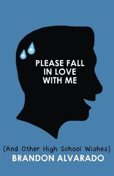 portada Please Fall In Love With Me (And Other High School Wishes)