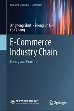 portada E-Commerce Industry Chain: Theory and Practice (Advanced Studies in E-Commerce) (in English)