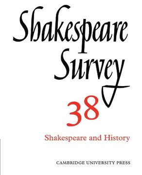 portada Shakespeare Survey Paperback Set: Shakespeare Survey: Volume 38, Shakespeare and History Paperback 