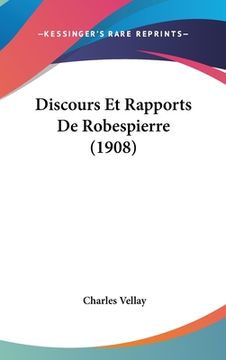 portada Discours Et Rapports De Robespierre (1908) (in French)