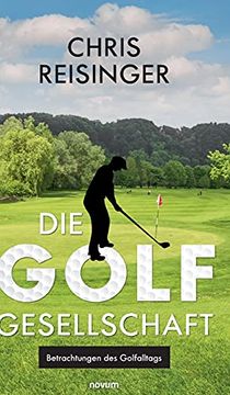 portada Die Golfgesellschaft: Betrachtungen des Golfalltags (in German)