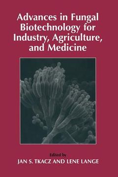 portada Advances in Fungal Biotechnology for Industry, Agriculture, and Medicine (en Inglés)