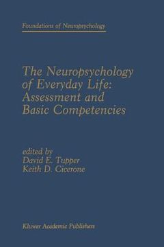 portada The Neuropsychology of Everyday Life: Assessment and Basic Competencies (en Inglés)