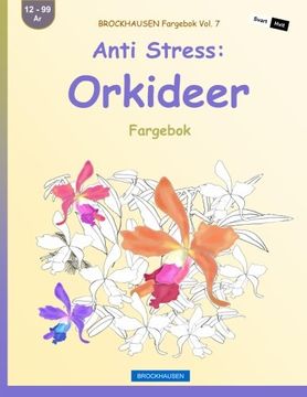 portada BROCKHAUSEN Fargebok Vol. 7 - Anti Stress: Orkideer: Fargebok (Volume 7) (Norwegian Edition)