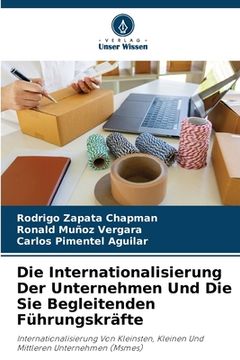 portada Die Internationalisierung Der Unternehmen Und Die Sie Begleitenden Führungskräfte (in German)