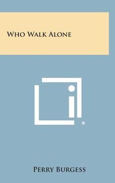 portada Who Walk Alone (en Inglés)