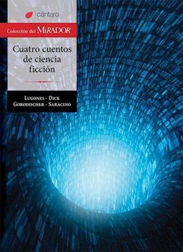 portada Cuatro Cuentos De Ciencia Ficcion (Coleccion Del Mirado R 260) (Rustico) (in Spanish)