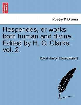 portada hesperides, or works both human and divine. edited by h. g. clarke. vol. 2. (en Inglés)