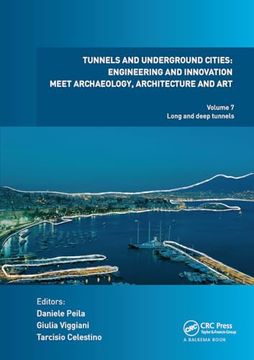 portada Tunnels and Underground Cities. Engineering and Innovation Meet Archaeology, Architecture and Art: Volume 7: Long and Deep Tunnels