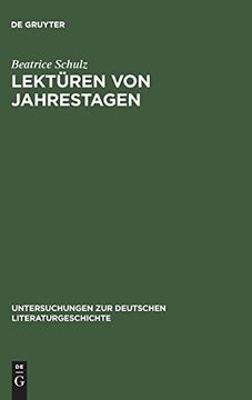 portada Lektüren von Jahrestagen (Untersuchungen zur Deutschen Literaturgeschichte) (in German)