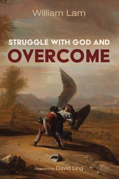 portada Struggle with God and Overcome (in English)
