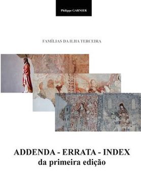 portada Familias da Ilha Terceira - Addenda - Errata - Index da 1.a edicao: Addenda - Errata - Index da 1.a edicao (in Portuguese)
