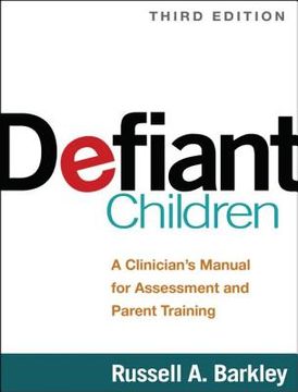 portada defiant children, third edition: a clinician's manual for assessment and parent training (in English)