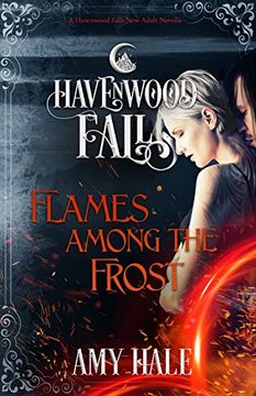 portada Flames Among the Frost: A Havenwood Falls Novella (en Inglés)