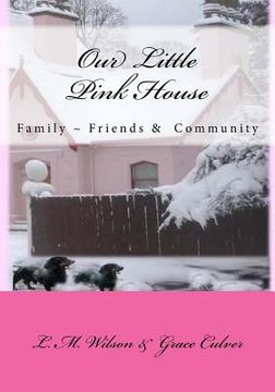 portada The Little Pink House: Family Friends Community (in English)
