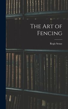 portada The Art of Fencing (en Inglés)