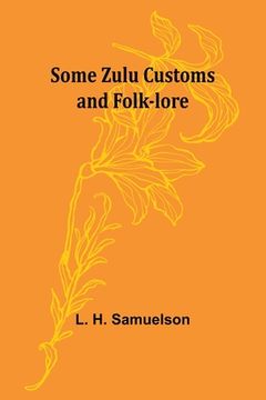 portada Some Zulu Customs and Folk-lore (en Inglés)
