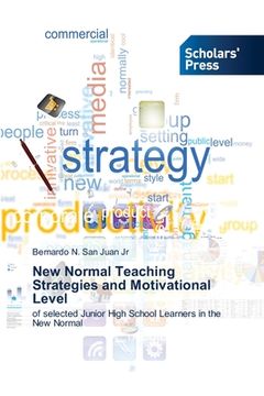 portada New Normal Teaching Strategies and Motivational Level (en Inglés)