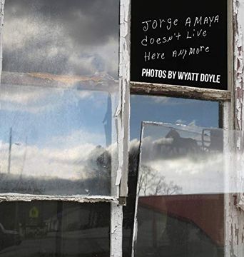 Jorge Amaya Doesn'T Live Here Anymore (en Inglés)