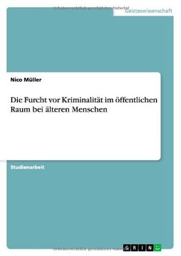 portada Die Furcht vor Kriminalität im öffentlichen Raum bei älteren Menschen (German Edition)