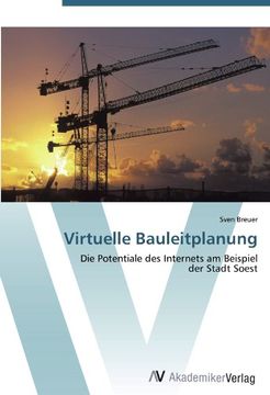 portada Virtuelle Bauleitplanung: Die Potentiale des Internets am Beispiel  der Stadt Soest