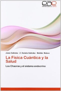 portada La Física Cuántica y la Salud: Los Chacras y el sistema endocrino