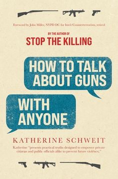 portada How To Talk About Guns with Anyone (en Inglés)