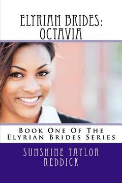 portada Elyrian Brides: Octavia: Book One Of The Elyrian Brides Series (en Inglés)