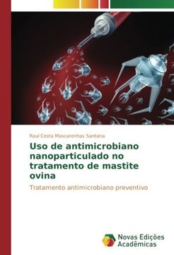 portada Uso de antimicrobiano nanoparticulado no tratamento de mastite ovina: Tratamento antimicrobiano preventivo (Portuguese Edition)