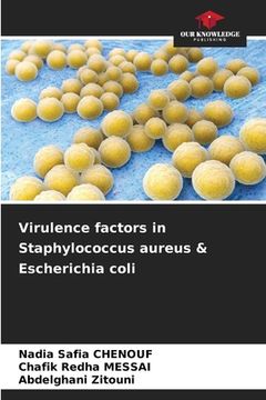 portada Virulence factors in Staphylococcus aureus & Escherichia coli (en Inglés)