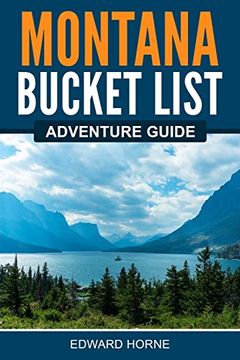 portada Montana Bucket List Adventure Guide (en Inglés)