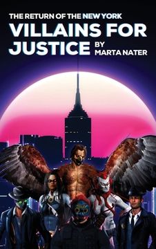 portada The Return Of The NY Villains For Justice (en Inglés)