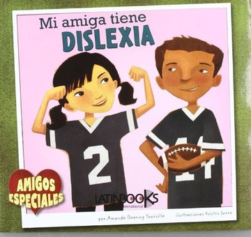portada Mi Amiga Tiene Dislexia (in Spanish)