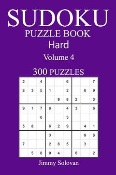 portada 300 Hard Sudoku Puzzle Book: Volume 4 (en Inglés)