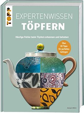 portada Expertenwissen Töpfern: Häufige Fehler beim Töpfern erkennen und beheben (in German)