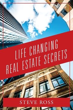 portada Life Changing Real Estate Secrets