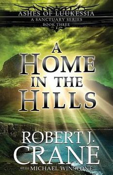 portada A Home in the Hills: A Sanctuary Series (en Inglés)