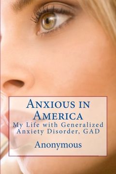 portada Anxious in America: My Life with Generalized Anxiety Disorder, GAD