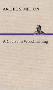 portada a course in wood turning