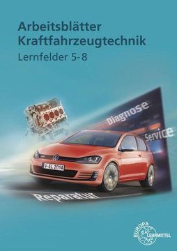 portada Arbeitsblätter Kraftfahrzeugtechnik Lernfelder 5-8 (en Alemán)