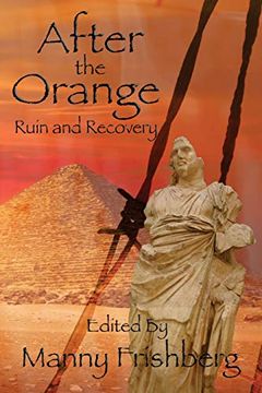 portada After the Orange: Ruin and Recovery (en Inglés)