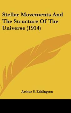 portada stellar movements and the structure of the universe (1914)