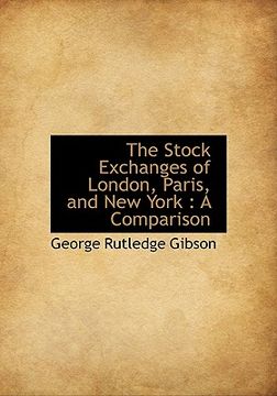 portada the stock exchanges of london, paris, and new york: a comparison
