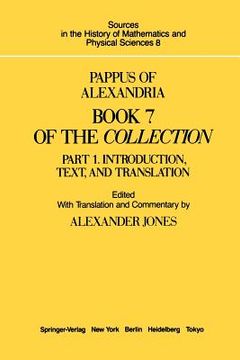 portada pappus of alexandria book 7 of the collection: part 1. introduction, text, and translation (in English)