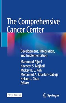 portada The Comprehensive Cancer Center: Development, Integration, and Implementation