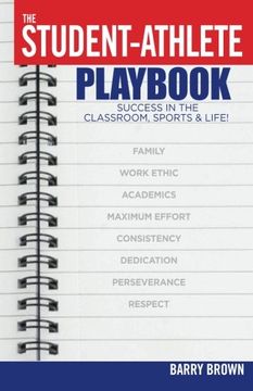portada The Student-Athlete Playbook: Success in the Classroom, Sports & Life! (en Inglés)