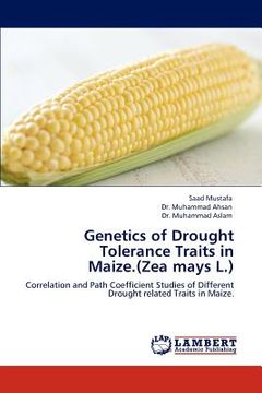 portada genetics of drought tolerance traits in maize.(zea mays l.) (en Inglés)